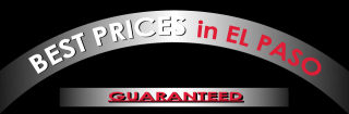 Best Prices in El Paso - Guaranteed!